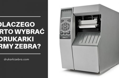 Dlaczego warto wybrać drukarki firmy Zebra?